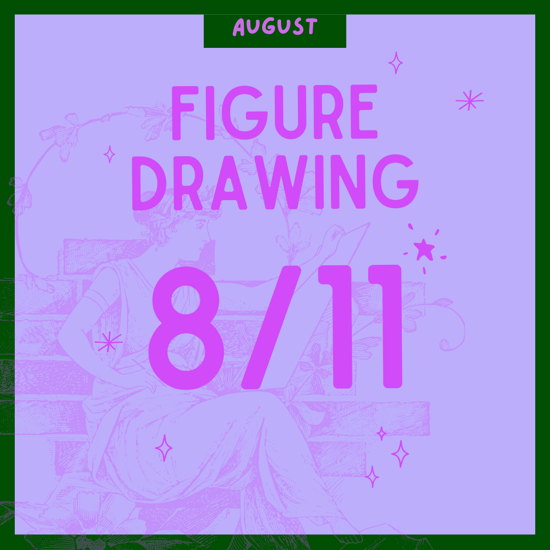 Figure Drawing 8.11, 7-9PM