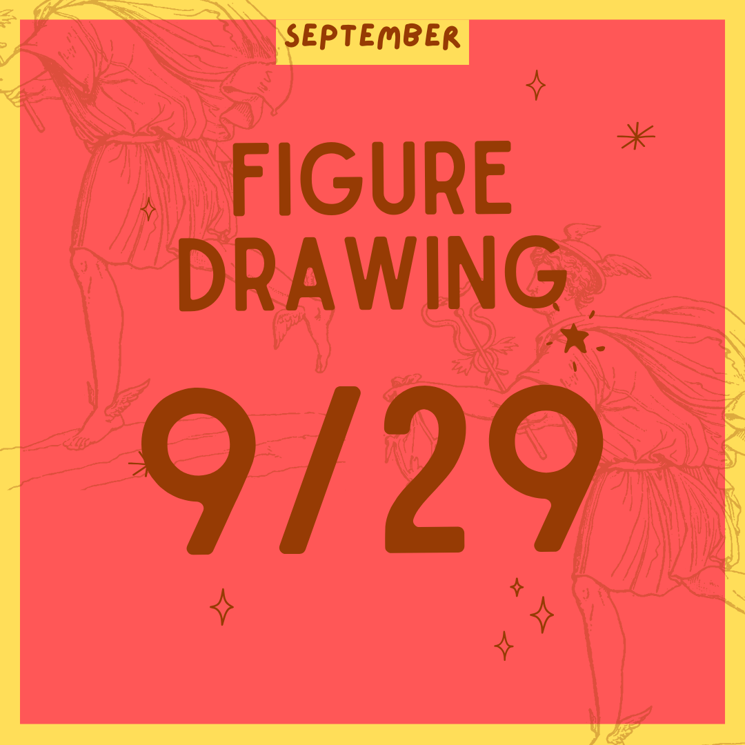 Figure Drawing 9.29, 7-9PM