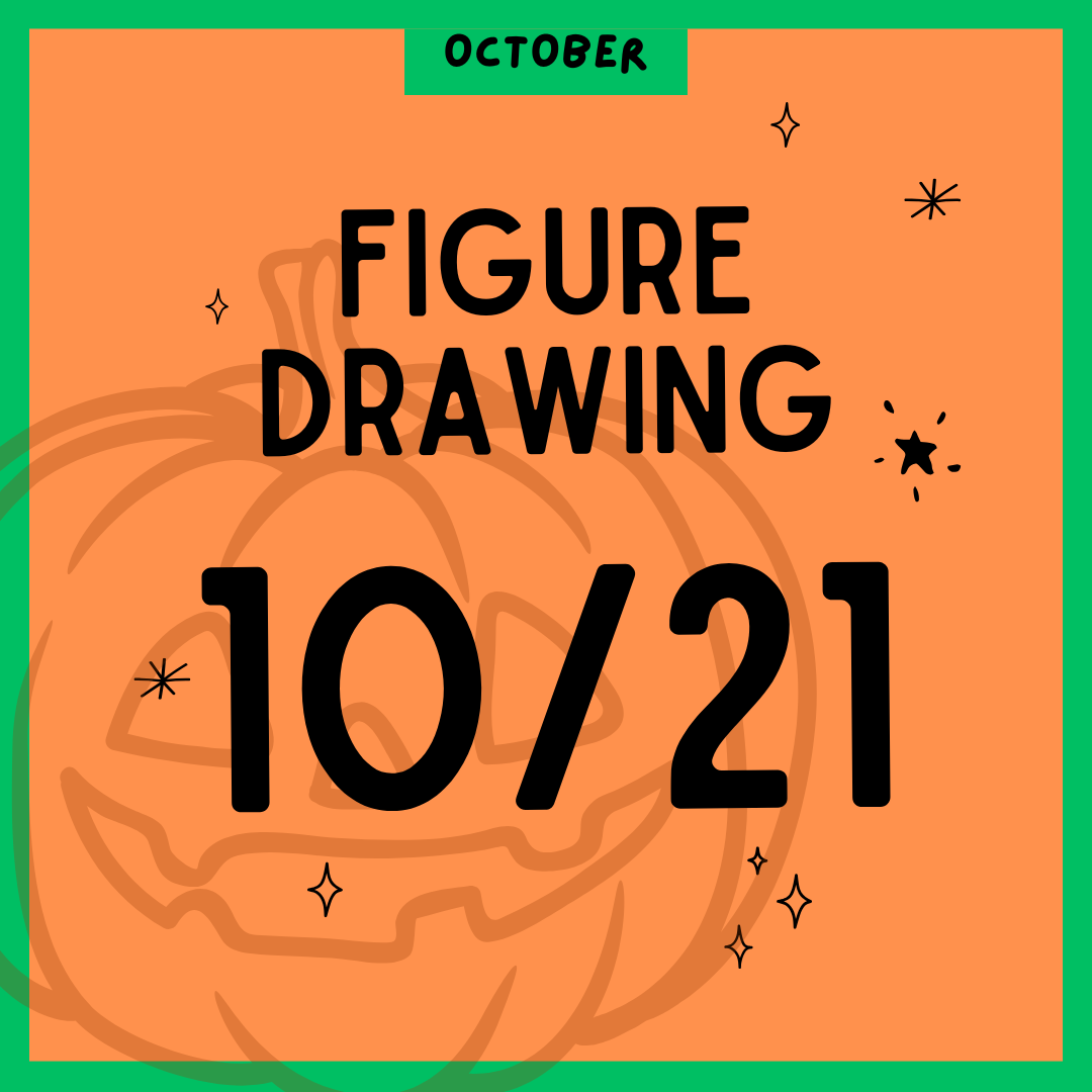 Figure Drawing 10.21, 7-9PM