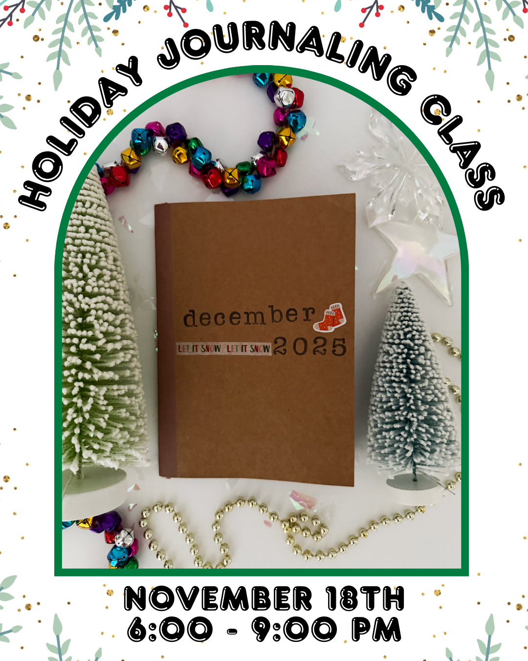 Holiday Journaling: December Dailies 11.18.25, 6:00 -9:00 PM
