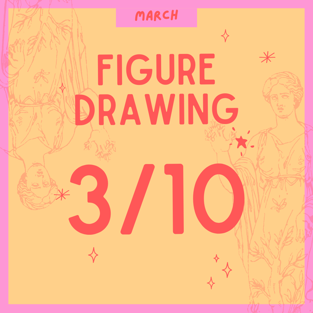 Figure Drawing 3.10, 7-9PM