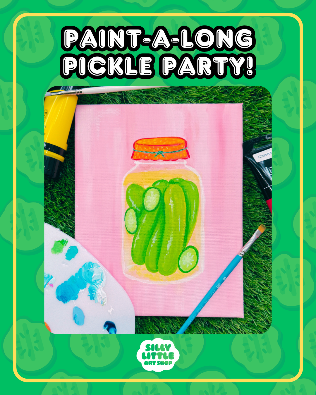 Paint A Long - Pickle Party! 21+, 9.19 7:00 pm - 9:30 pm