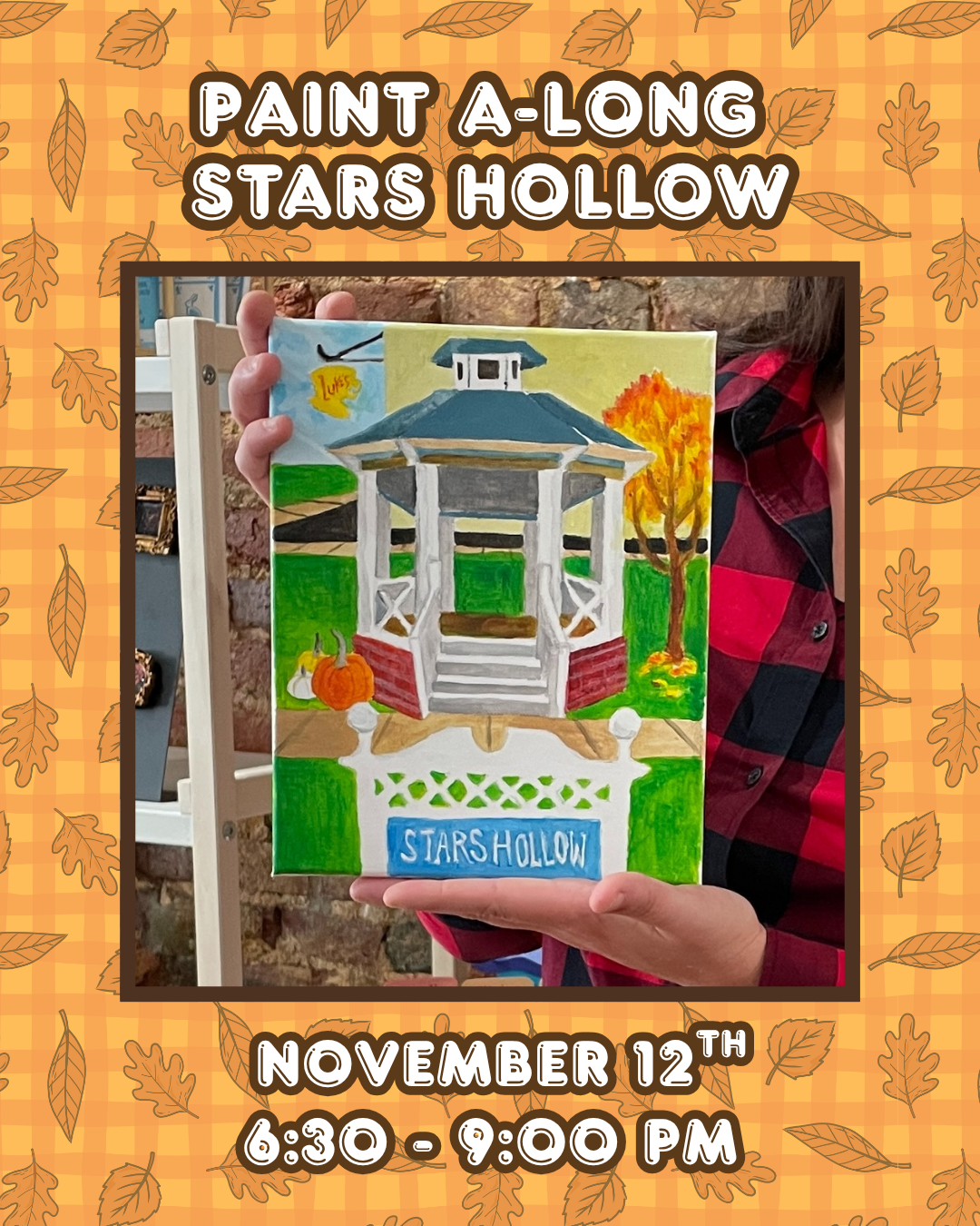 Paint Along: Stars Hollow 11/12/25, 6:30-9:00 PM (21+)