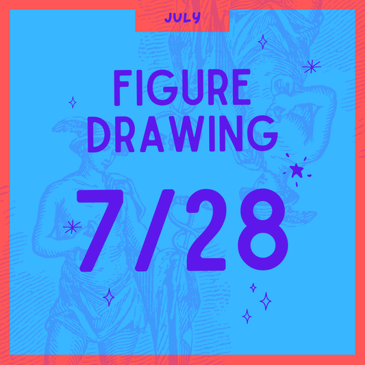 Figure Drawing 7.28, 7-9PM