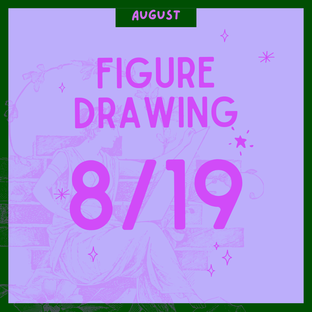 Figure Drawing 8.19, 7-9PM