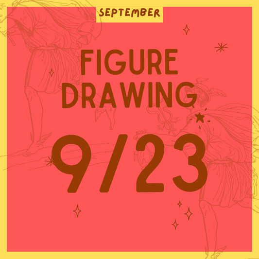 Figure Drawing 9.23, 7-9PM