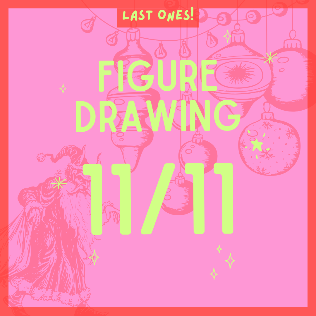 Figure Drawing 11.11, 7-9PM
