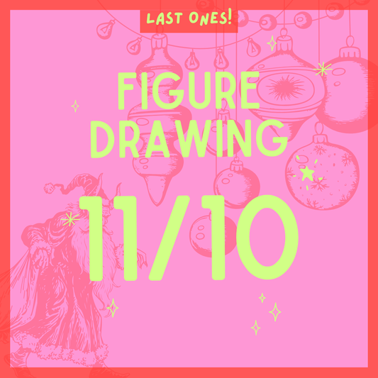 Figure Drawing 11.10, 7-9PM