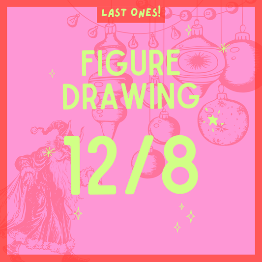 Figure Drawing 12.8, 7-9PM