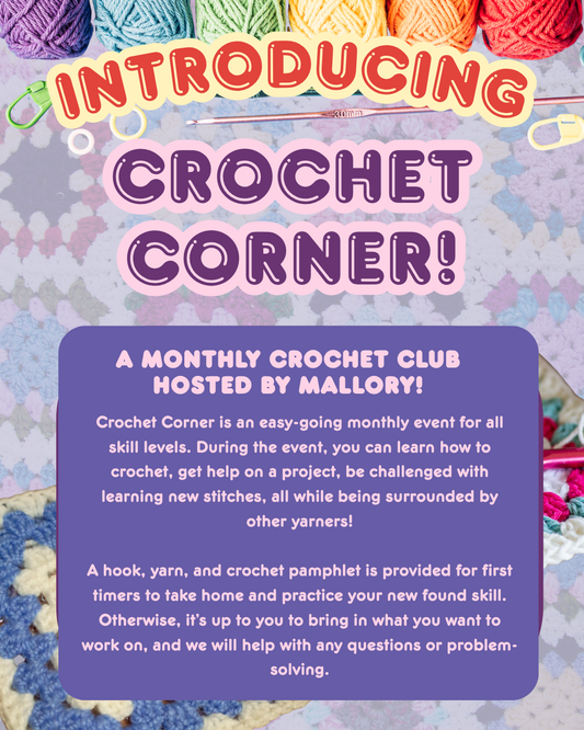 Crochet Corner 6.2, 7:00 - 9:00 PM