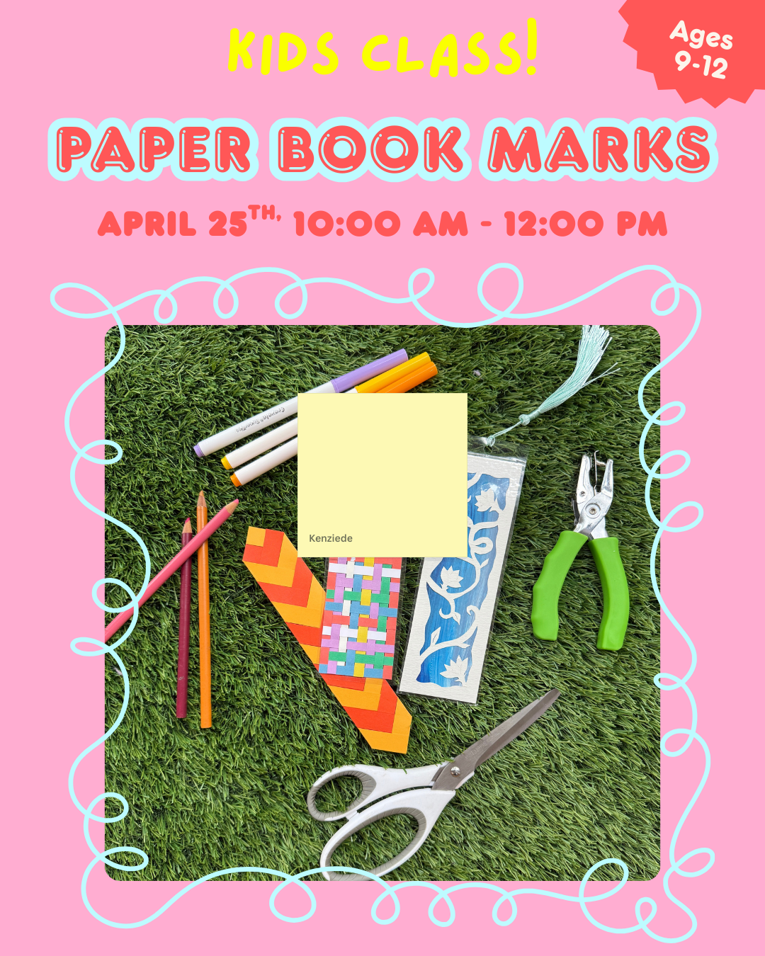 KIDS! Paper Bookmarks, 4.25, 10:00 AM - 12:00 PM