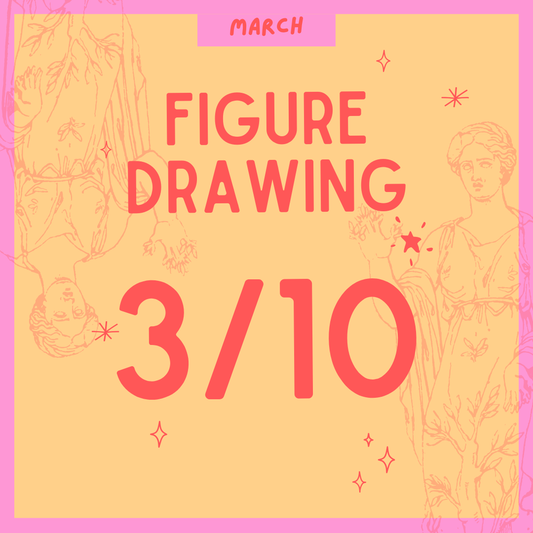 Figure Drawing 3.10, 7-9PM