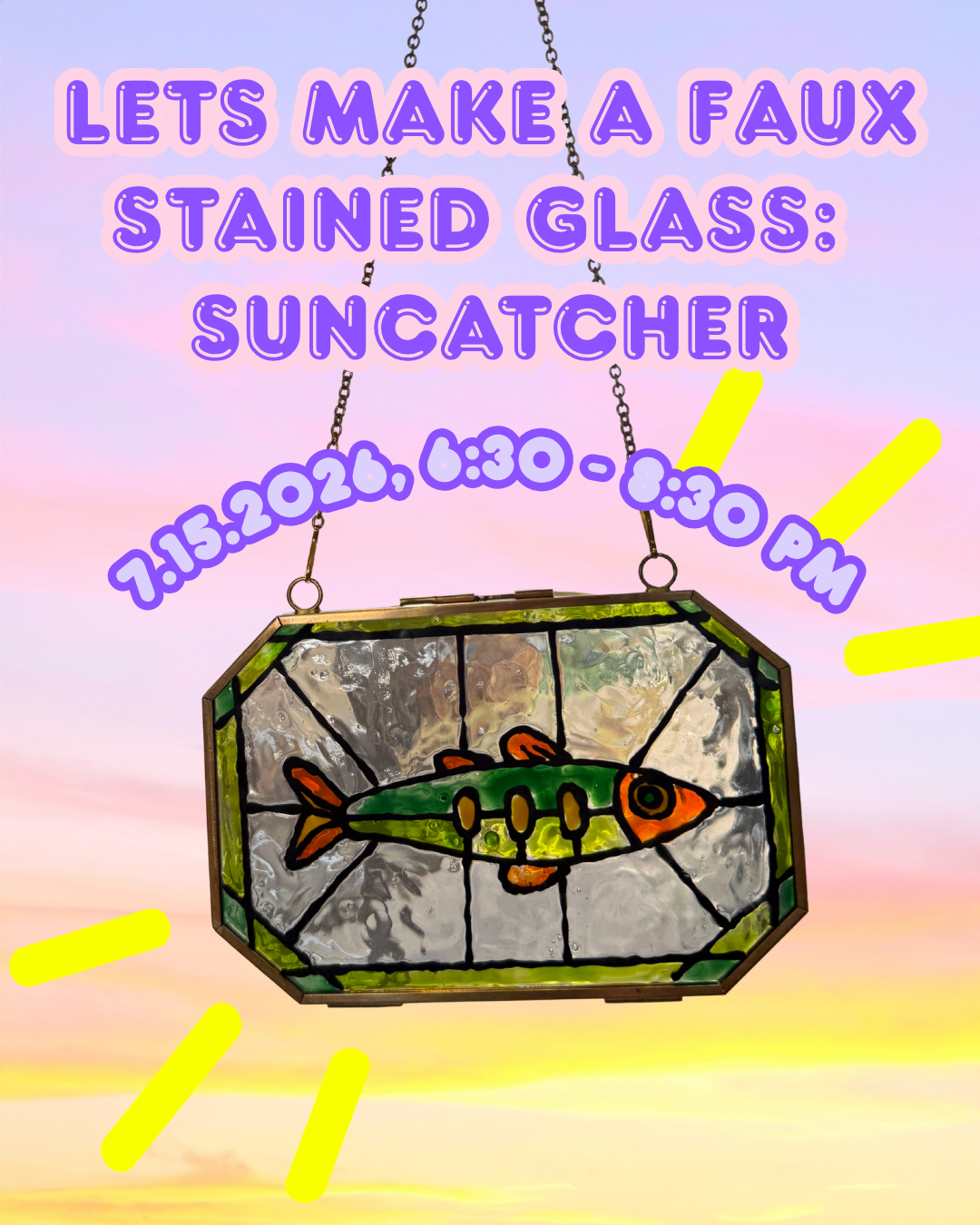 Faux Stained Glass Sun Catcher, 7.15.26, 6:30 - 8:30 PM