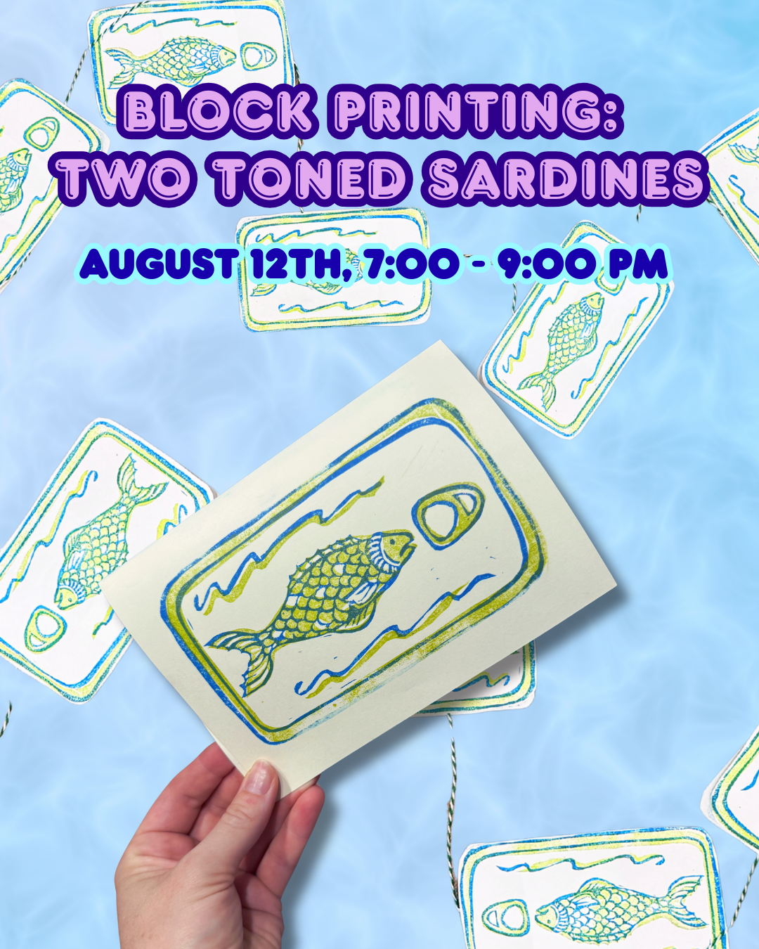 Block Printing: Two-Toned Sardines, 8.12.26 7:00 - 9:00 PM