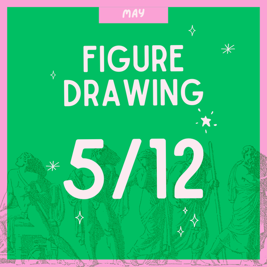 Figure Drawing 5.12, 7-9PM